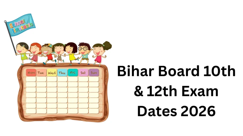 Bihar Board 10th & 12th Exam Dates