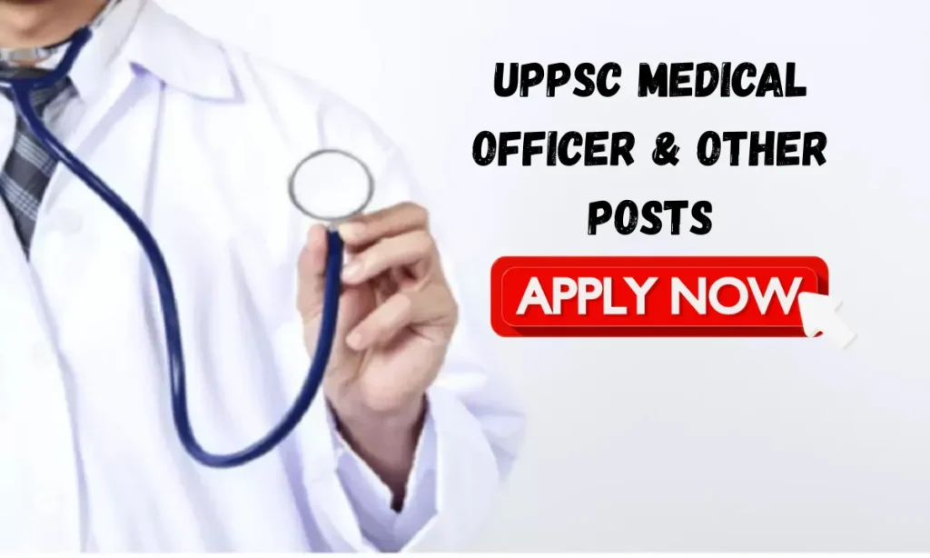 UPPSC Medical Officers Vacancy