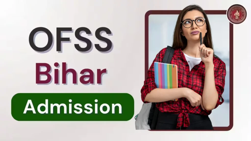 ofss bihar admission