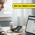 ACA Tax Credits Expired in 2026